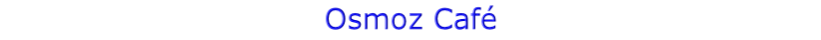 Osmoz Café